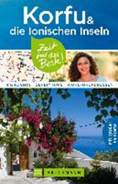 Korfu und die Ionischen Inseln - Zeit für das Beste, VERIGOU,  Klio - Paperback - 9783765482083