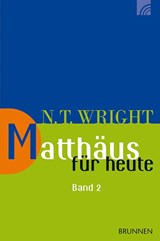 Matthäus für heute 2 - Nicholas Thomas Wright - 9783765506123