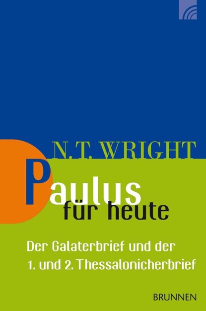 Paulus für heute, Nicholas Thomas Wright - Paperback - 9783765506239