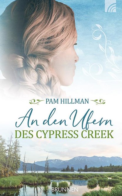 An den Ufern des Cypress Creek, Pam Hillman - Gebonden - 9783765507342