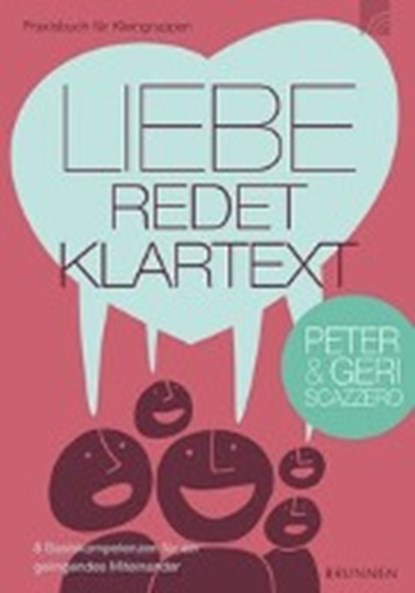 Liebe redet Klartext, SCAZZERO,  Peter ; Scazzero, Geri - Paperback - 9783765508844