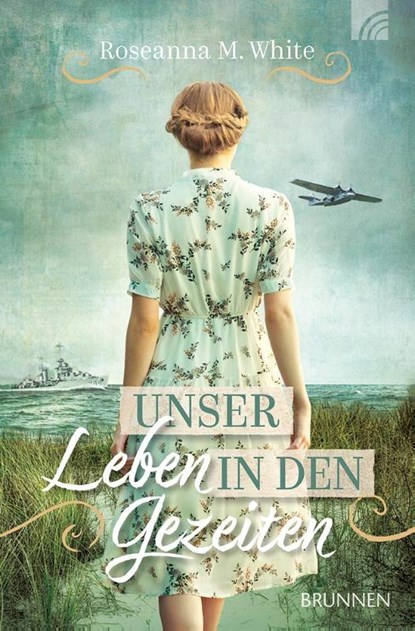 Unser Leben in den Gezeiten, Roseanna M. White - Paperback - 9783765521874