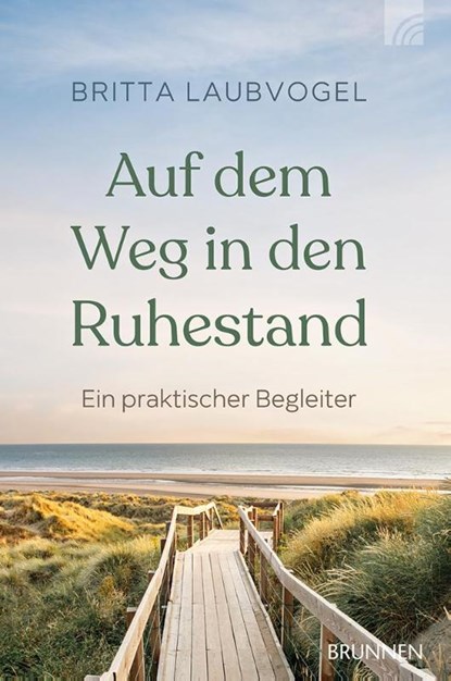 Auf dem Weg in den Ruhestand, Britta Laubvogel - Paperback - 9783765533686