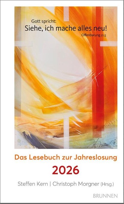 Siehe, ich mache alles neu!, Christoph Morgner ; Steffen Kern - Gebonden - 9783765535949