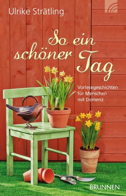 So ein schöner Tag, Ulrike Strätling - Paperback - 9783765542534