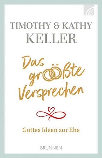 Das größte Versprechen, Timothy Keller ; Kathy Keller - Paperback - 9783765543760