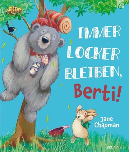 Immer locker bleiben, Berti!, Jane Chapman - Gebonden - 9783765546013
