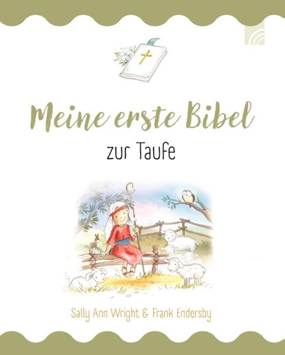 Meine erste Bibel zur Taufe, Sally Ann Wright - Gebonden - 9783765559792
