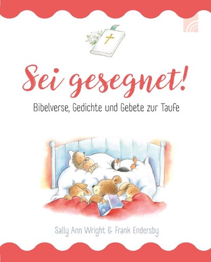 Sei gesegnet!, Sally Ann Wright - Gebonden - 9783765559808