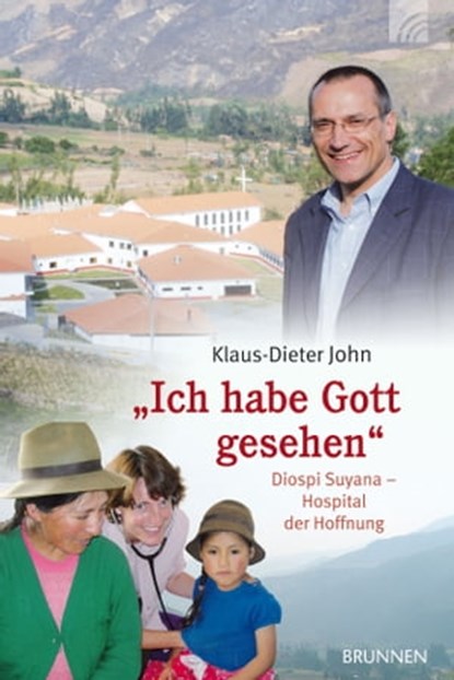 "Ich habe Gott gesehen", Klaus-Dieter John - Ebook - 9783765570537