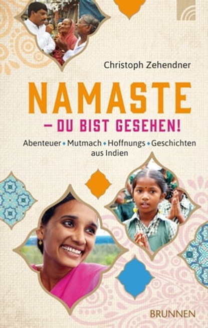 NAMASTE - Du bist gesehen!, Christoph Zehendner - Ebook - 9783765574986