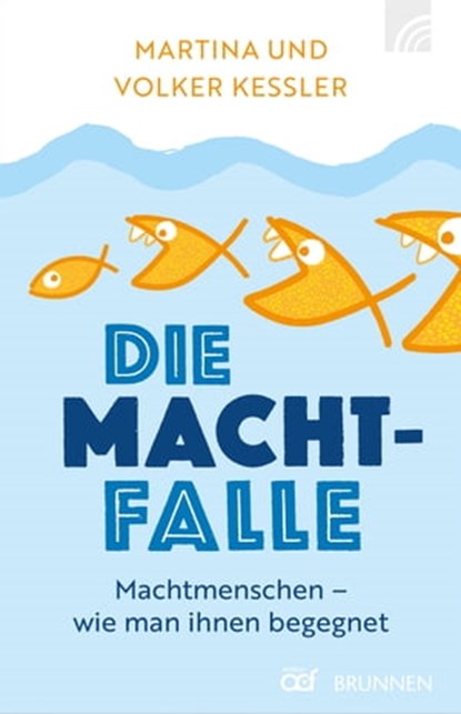 Die Machtfalle, Martina Kessler ; Volker Kessler - Ebook - 9783765575013