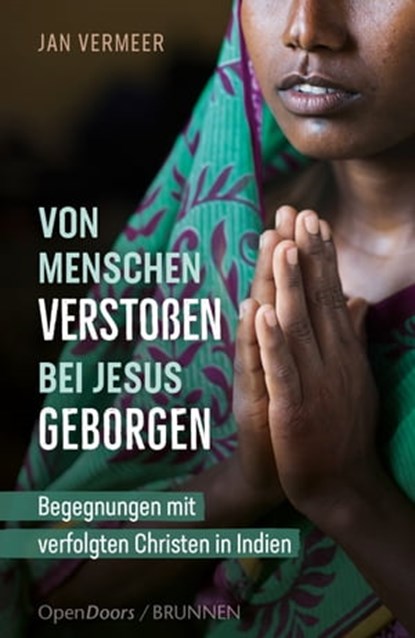Von Menschen verstoßen – bei Jesus geborgen, Jan Vermeer - Ebook - 9783765575617