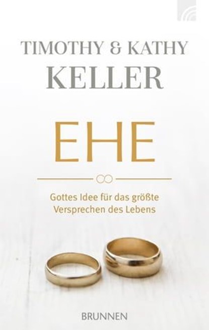 Ehe, Timothy Keller ; Kathy Keller - Ebook - 9783765575686