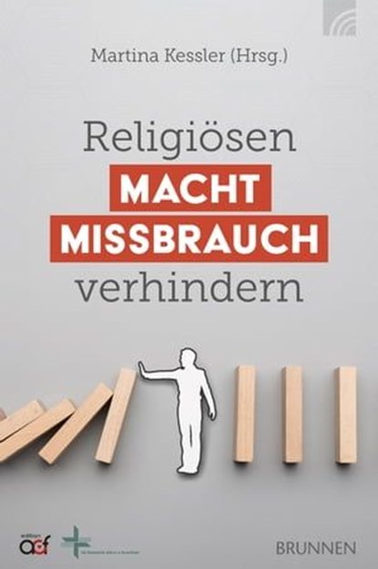 Religiösen Machtmissbrauch verhindern, Ekkehart Vetter ; Thomas Schirrmacher ; Martina Kessler ; Tobias Faix ; Volker Kessler ; Angelika Marsch ; Andreas Klotz ; Florian Köpke ; Rolf Gersdorf ; Hans-Günter Schmidts ; Ansgar Hörsting ; Heinrich Christian Rust - Ebook - 9783765575921