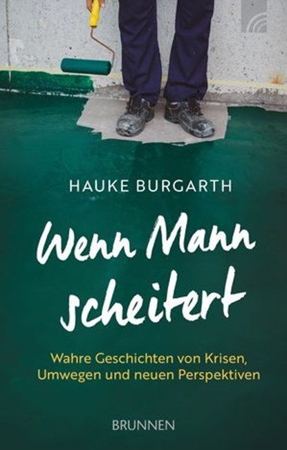 Wenn Mann scheitert, Hauke Burgarth - Ebook - 9783765577413