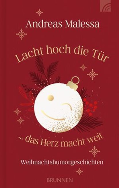 Lacht hoch die Tür ... das Herz macht weit, Andreas Malessa - Ebook - 9783765577710