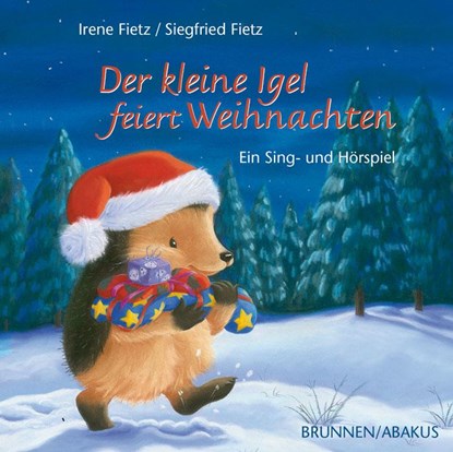 Der kleine Igel feiert Weihnachten, Siegfried Fietz ;  Irene Fietz - AVM - 9783765584695