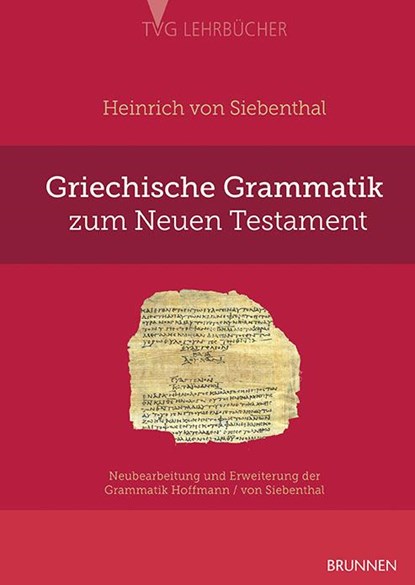Griechische Grammatik zum Neuen Testament, Heinrich von Siebenthal - Paperback - 9783765595783