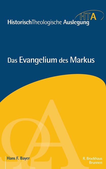 Das Evangelium des Markus, Hans F. Bayer - Gebonden - 9783765597381
