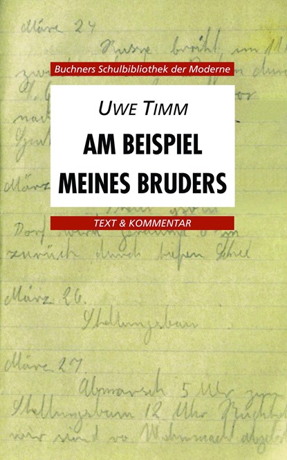 Am Beispiel meines Bruders. Text und Kommentar, Uwe Timm - Paperback - 9783766139764