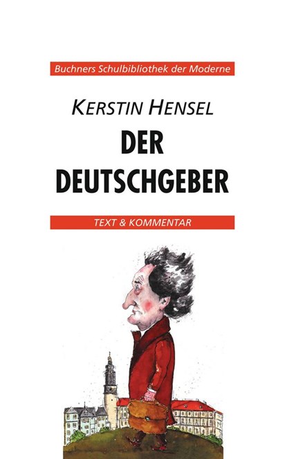 Kerstin Hensel, Der Deutschgeber. Text und Kommentar, Kerstin Hensel - Paperback - 9783766139870