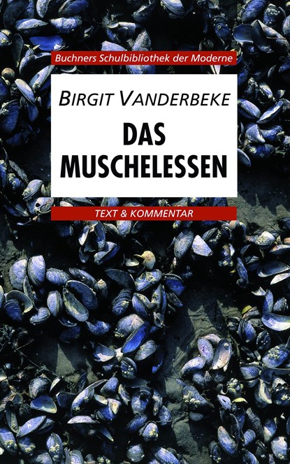 Das Muschelessen. Text und Kommentar, Birgit Vanderbeke - Paperback - 9783766143600