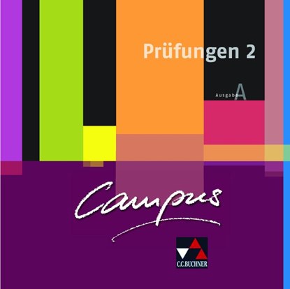 Campus A Palette Prüfungen 2, Johanna Butz ; Johannes Fuchs ; Elisabeth Kattler ; Birgit Korda - Gebonden - 9783766179470