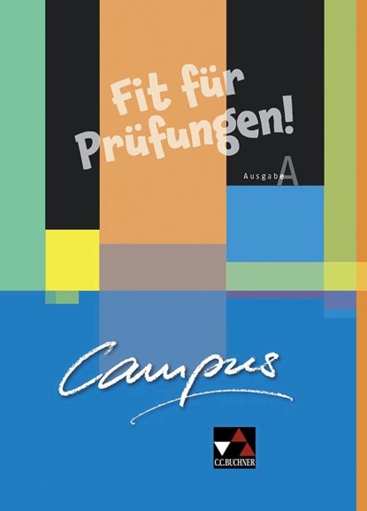 Campus A. Palette. Fit für Prüfungen!, Christian Zitzl - Paperback - 9783766179579