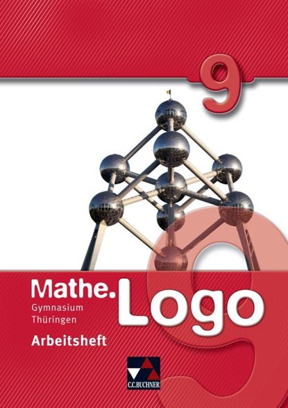 Mathe.Logo 9 Gymnasium Thüringen Arbeitsheft, Dagmar Beyer ; Daniel Graf ; Michael Kleine ; Patrick Letschert - Gebonden - 9783766184290