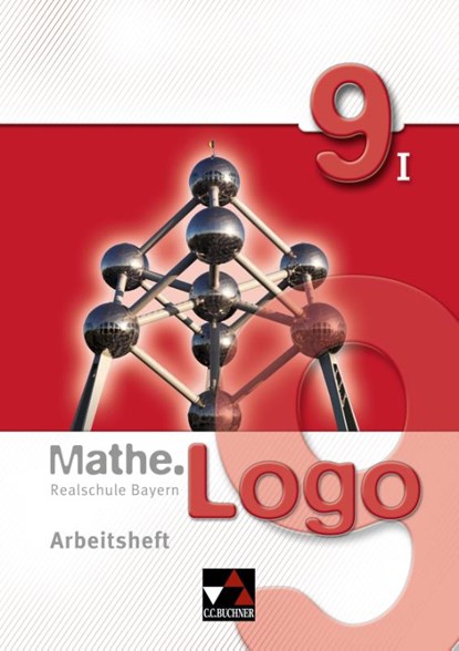 Mathe.Logo 9/I Realschule Bayern Arbeitsheft, Dagmar Beyer ; Simon Weixler - Gebonden - 9783766184597