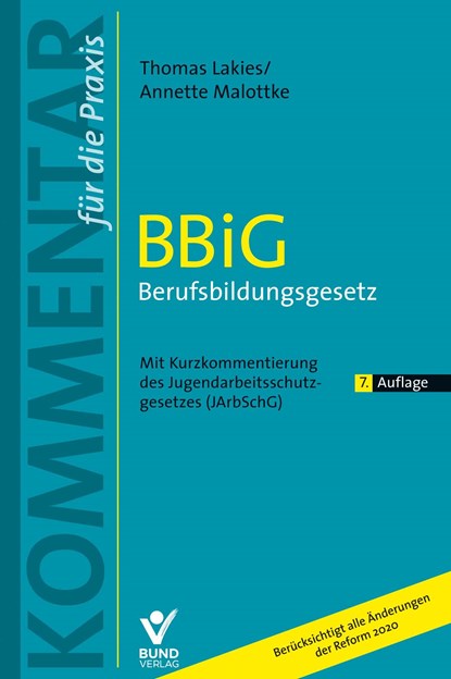 BBiG Berufsbildungsgesetz, Thomas Lakies ;  Annette Malottke - Gebonden - 9783766370457