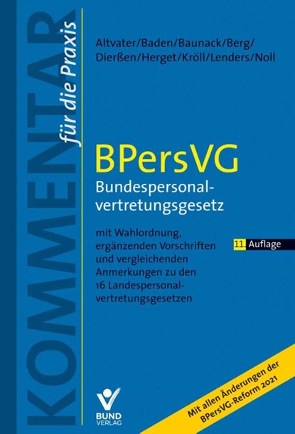 BPersVG - Bundespersonalvertretungsgesetz, Lothar Altvater ; Eberhard Baden ; Sebastian Baunack ; Peter Berg - Gebonden - 9783766371027
