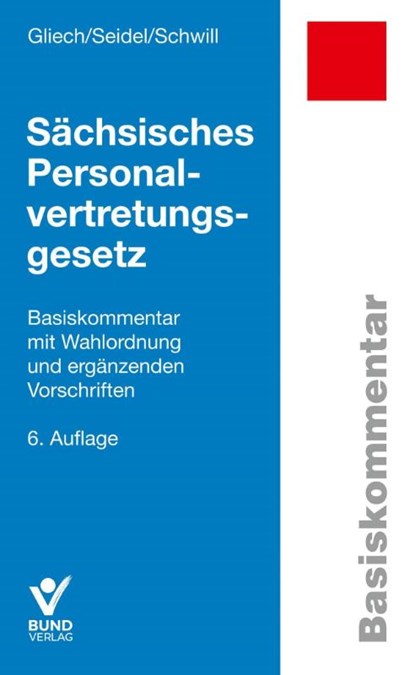Sächsisches Personalvertretungsgesetz, Susanne Gliech ; Lore Seidel ; Klaus Schwill - Paperback - 9783766371102