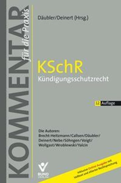 KSchR - Kündigungsschutzrecht, Wolfgang Däubler ; Olaf Deinert - Paperback - 9783766372994