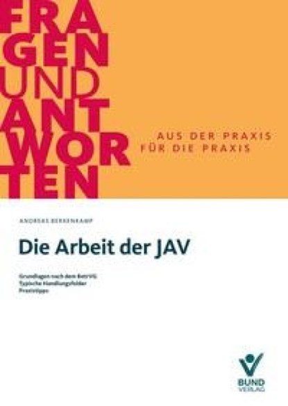 Die Arbeit der JAV, Andreas Berkenkamp - Paperback - 9783766374202