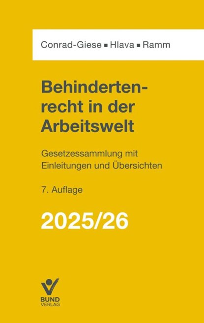 Behindertenrecht in der Arbeitswelt 2025/2026, Maren Conrad-Giese ; Daniel Hlava ; Diana Ramm - Paperback - 9783766374783