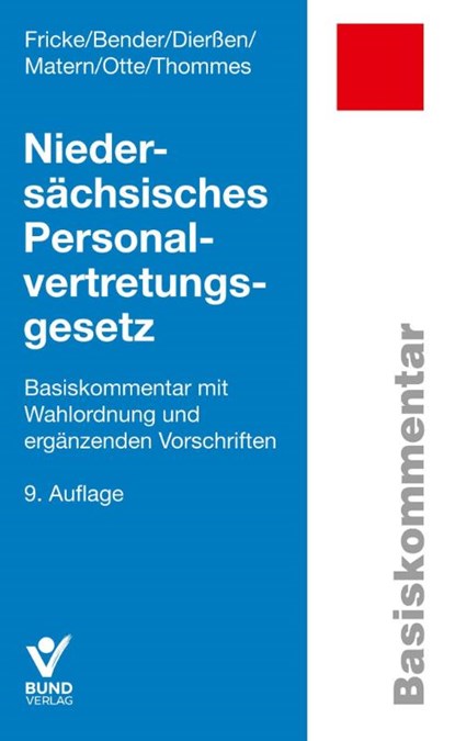 Niedersächsisches Personalvertretungsgesetz, Detlef Fricke ; Martin Bender ; Martina Dierßen ; Karl Otte - Paperback - 9783766375100