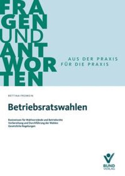 Betriebsratswahlen, Bettina Frowein - Paperback - 9783766375230