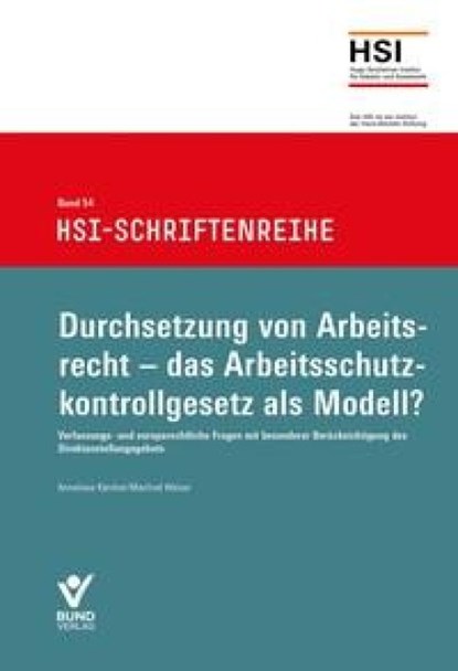 Durchsetzung von Arbeitsrecht - das Arbeitsschutzkontrollgesetz als Modell?, Anneliese Kärcher ; Manfred Walser - Paperback - 9783766375797