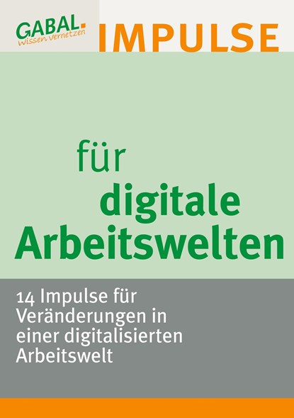 Digitale Arbeitswelten, Karl Drack ;  Ingeborg Osthoff ;  Stefanie Pannier ;  Miriam Prinke ;  Barbara Schäfer-Ernst ;  Regine Ritsert-Dettmar ;  Elmar Sänger ;  Dinah Vetter ;  Katja Bett ;  Marina Saal ;  Jens Dröge ;  Gerhard Endres ;  Katharina Gerlach ;  Andrea Gockel ;  Meike Wehrmann ;  Julian Kea ;  Jürgen Nowoczin - Paperback - 9783766499691