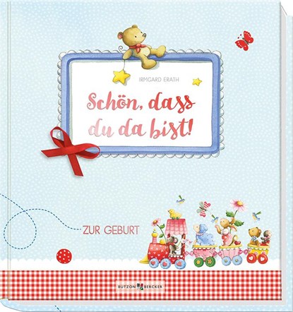 Schön, dass du da bist!, Irmgard Erath - Paperback - 9783766623737