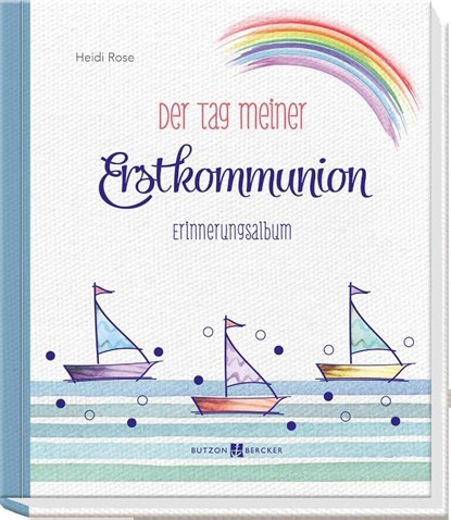 Der Tag meiner Erstkommunion, Heidi Rose - Paperback - 9783766628213