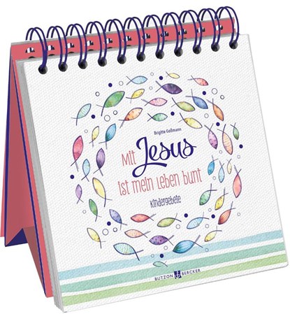 Mit Jesus ist mein Leben bunt, Brigitte Goßmann - Paperback - 9783766628282