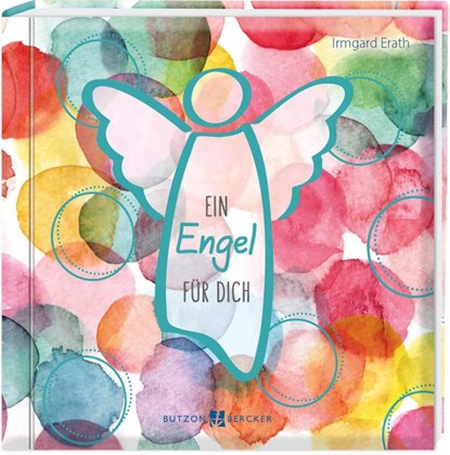 Ein Engel für dich, Irmgard Erath - Paperback - 9783766628688