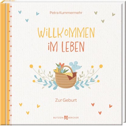 Willkommen im Leben, Petra Kummermehr - Gebonden - 9783766635860