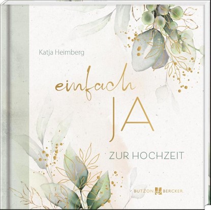 einfach JA, Katja Heimberg - Gebonden - 9783766636508