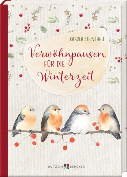 Verwöhnpausen für die Winterzeit, Carola Stein - Gebonden - 9783766637222