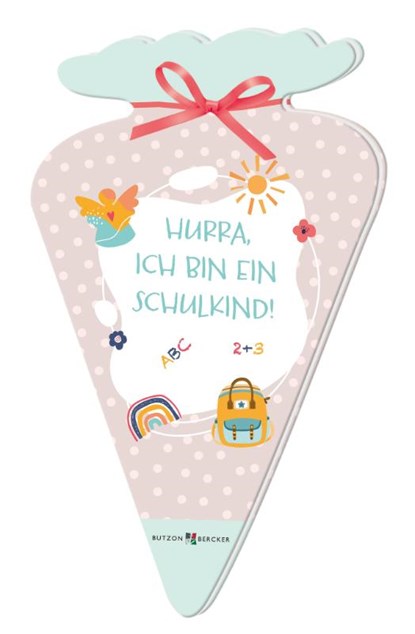 Hurra, ich bin ein Schulkind!, Vera Lörks - Gebonden - 9783766637826