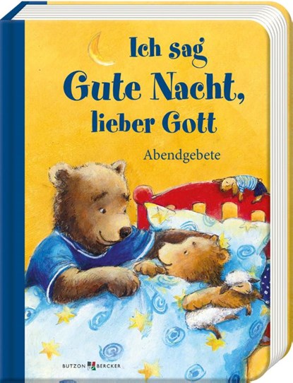 Ich sag Gute Nacht, lieber Gott, Franz Hübner - Gebonden - 9783766638199